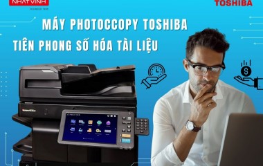 Máy photocopy Toshiba, người tiên phong số hoá tài liệu.